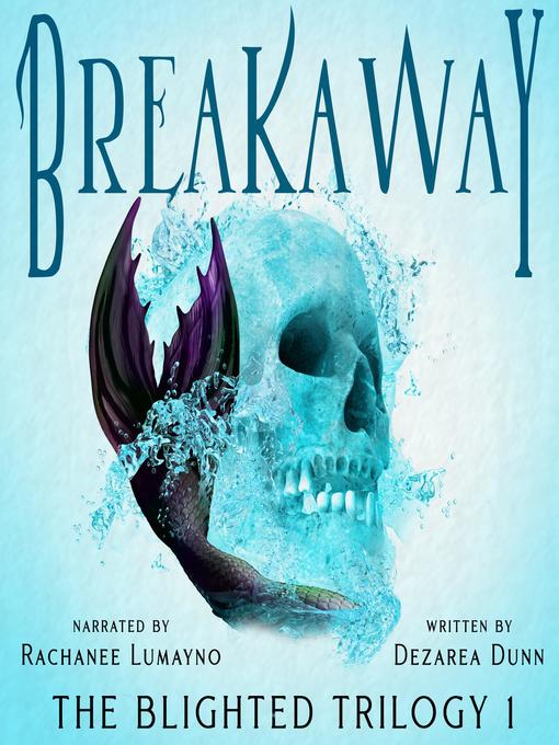 Title details for Breakaway by Dezarea Dunn - Available